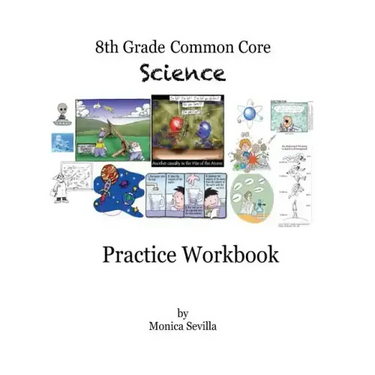 The 8th Grade Common Core Science Practice Workbook