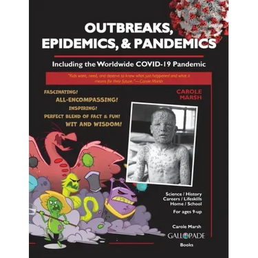 Outbreaks, Epidemics, & Pandemics: Including the Worldwide COVID- 19 Pandemic