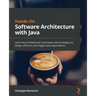 Hands-On Software Architecture with Java: Learn key architectural techniques and strategies to design efficient and elegant Java applications