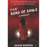 The Road of Souls: A Novella
