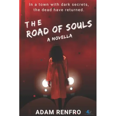 The Road of Souls: A Novella