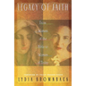 Legacy of Faith: From Women of the Bible to Women of Today