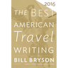 The Best American Travel Writing 2016