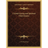 Crystal Gazing and Spiritual Clairvoyance