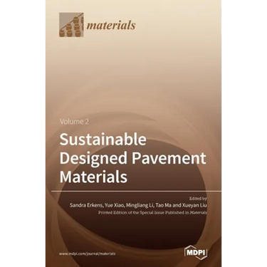 Sustainable Designed Pavement Materials: Volume 2