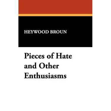 Pieces of Hate and Other Enthusiasms