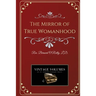 The Mirror of True Womanhood