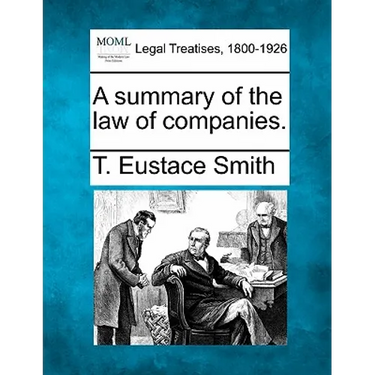 A summary of the law of companies.