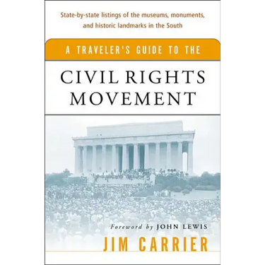 A Traveler's Guide to the Civil Rights Movement
