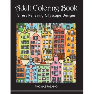 Adult Coloring Book: Stress Relieving Cityscape Designs