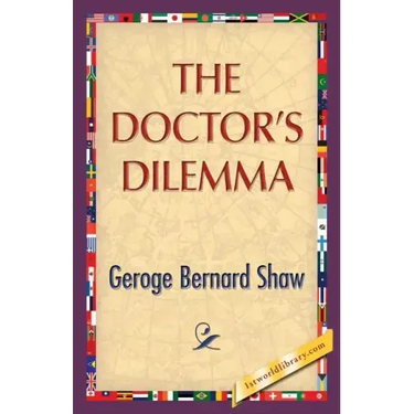 The Doctor's Dilemma