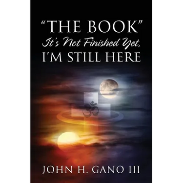"The Book" It's Not Finished Yet, I'm Still Here