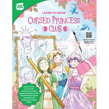 Learn to Draw Cursed Princess Club: Learn to Draw Your Favorite Characters from the Popular Webcomic Series with Behind-The-Scenes and Insider Tips Ex