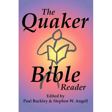 The Quaker Bible Reader