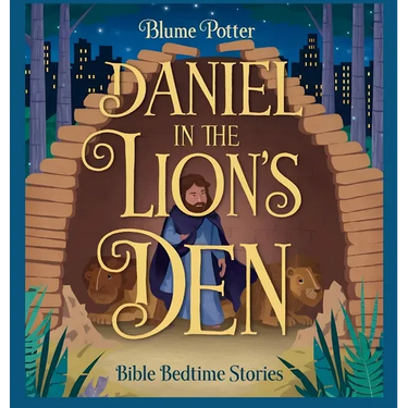 Daniel in the Lion's Den: Bible Bedtime Story