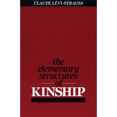 The Elementary Structures of Kinship