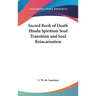 Sacred Book of Death Hindu Spiritism Soul Transition and Soul Reincarnation