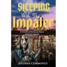 Sleeping With the Impaler: A Historical Romance About Vlad the Impaler