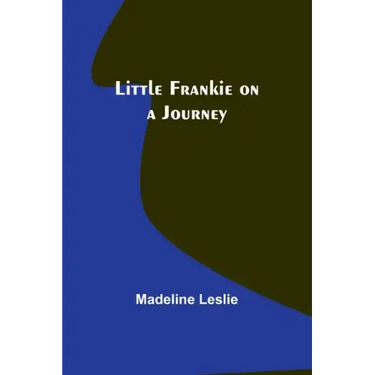Little Frankie on a Journey