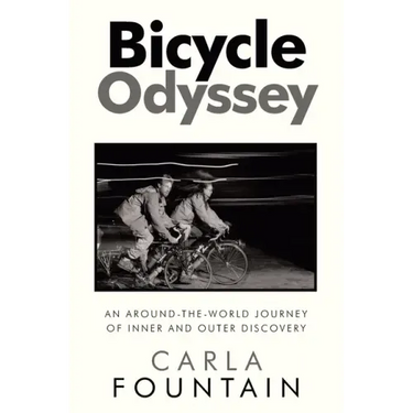 Bicycle Odyssey: An Around-The-World Journey of Inner and Outer Discovery