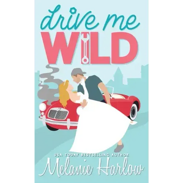 Drive Me Wild