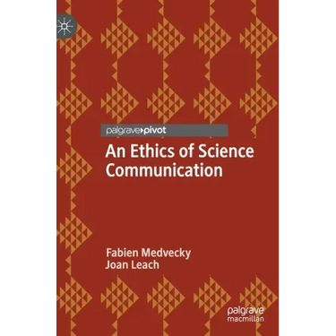 An Ethics of Science Communication