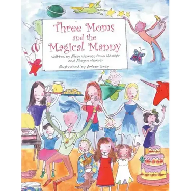 Three Moms and the Magical Manny