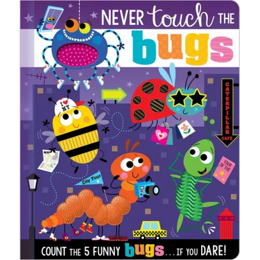 Never Touch the Bugs!