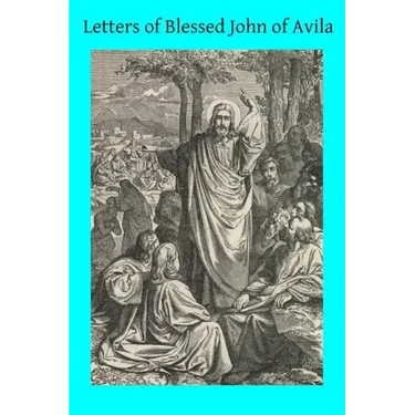 Letters of Blessed John of Avila