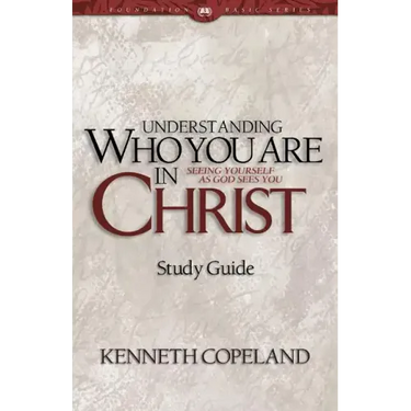 Understanding Who You Are in Christ Study Guide