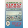 History of German Settlements in Texas Prior to the Civil War
