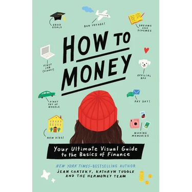 How to Money: Your Ultimate Visual Guide to the Basics of Finance
