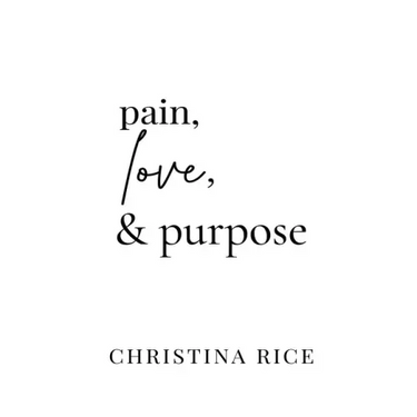 Pain, Love, and Purpose