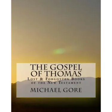 THE Gospel of Thomas