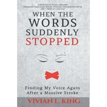 When the Words Suddenly Stopped: Finding My Voice Again After a Massive Stroke