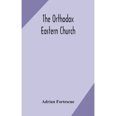 The Orthodox Eastern Church