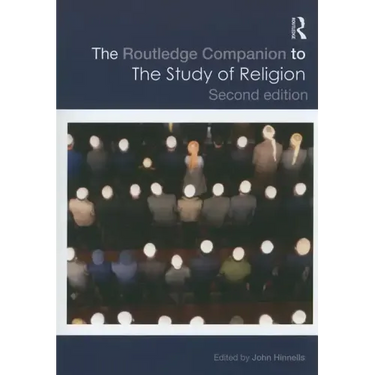 The Routledge Companion to the Study of Religion