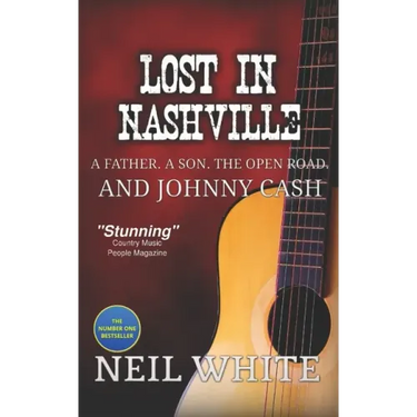 Lost In Nashville: A Father. A Son. The Open Road. And Johnny Cash