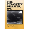 The Texas City Disaster, 1947