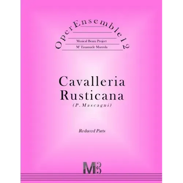 OperEnsemble12, Cavalleria Rusticana (P.Mascagni): Reduced Parts