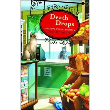 Death Drops: A Natural Remedies Mystery (Original)