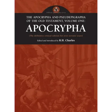 Apocrypha and Pseudepigrapha of the Old Testament, Volume One