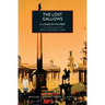 The Lost Gallows: A London Mystery