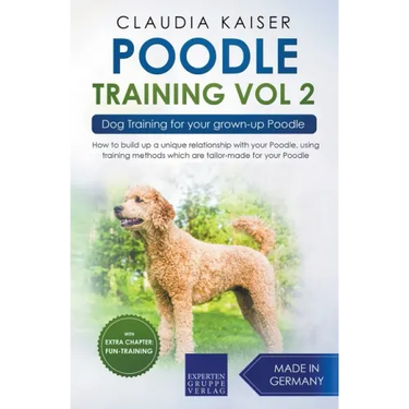 Poodle Training Vol 2 - Dog Training for Your Grown-up Poodle