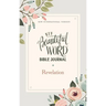 NIV, Beautiful Word Bible Journal, Revelation, Paperback, Comfort Print Softcover
