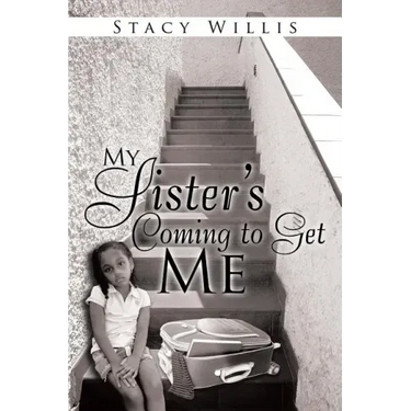My Sister's Coming to Get Me