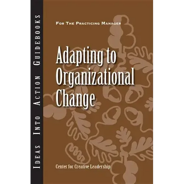 Adapting to Organizational Change