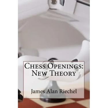 Chess Openings: New Theory