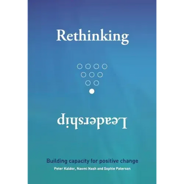 Rethinking Leadership: Building capacity for positive change