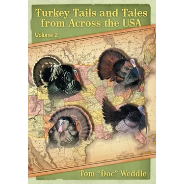 Turkey Tails and Tales from Across the USA: Volume 2